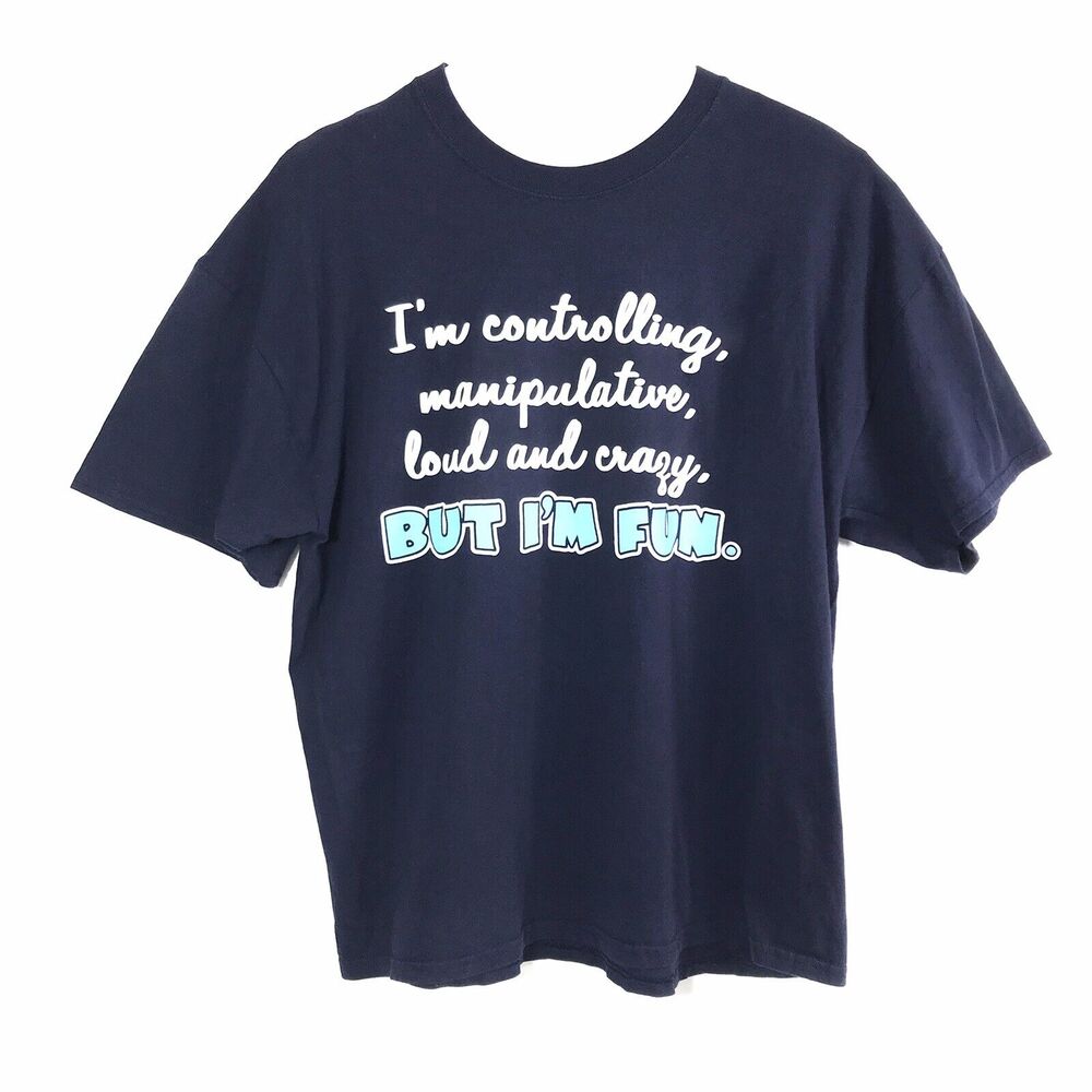 Womens 2X T Shirt Controlling Loud Crazy But I'm Fun Navy Blue Jerzees Tee